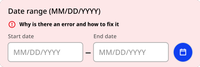 In the error state, the entire component is placed on a light red surface. The error is below the header and above the input fields. It is represented by a red exclamation point in a red circle, accompanied by the text "Why is there an error and how to fix it."