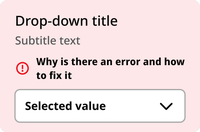 The background of the entire container that includes the title, subtitle, and drop-down select box turns red. The red inside the drop-down select box is lighter than the red of the container. An error message appears below the subtitle text. The placeholder message is Why is there an error and how to fix it. To the left of this message there is a red icon of an exclamation point in a circle.