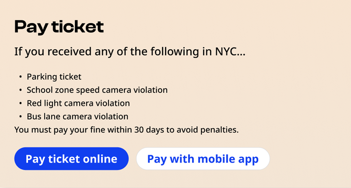 Primary and secondary buttons are side by side, placed beneath content about parking tickets. Pay Ticket heading, If you received any of the following in NYC… bulleted list, Pay ticket online primary button and Pay with mobile app secondary button